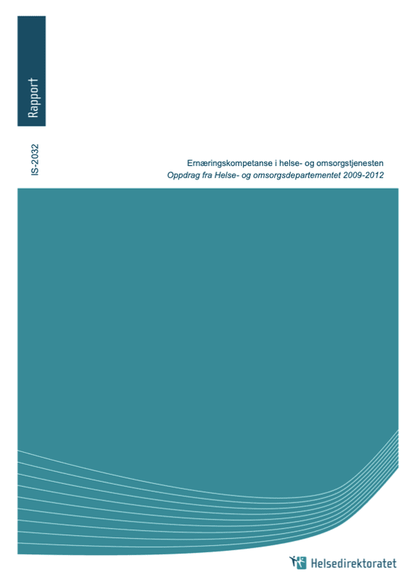 Helsedirektoratets publikasjon på Ernæringskompetanse i Helse- og omsorgstjenesten (2009 - 2012).